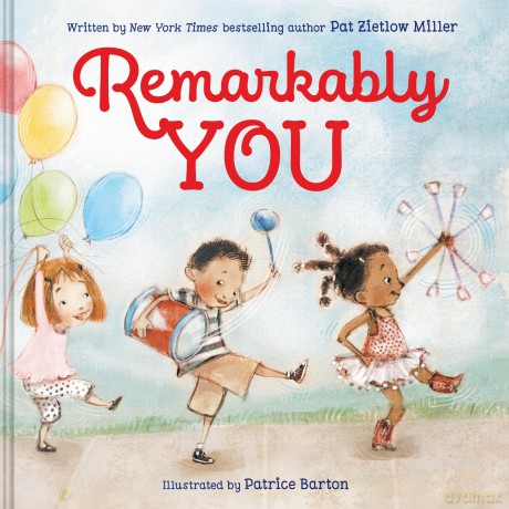 Remarkably You: A heartfelt picture book celebrating individuality and self-discovery - Miller Pat [KSIĄŻKA]