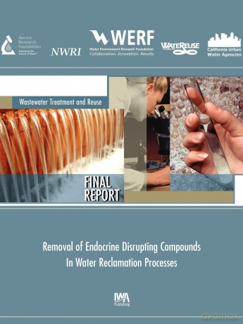 Removal of Endocrine Disrupting Compounds in Water Reclamation Processes (WERF Research Report Series) - W. C. Sonzogni [KSIĄŻKA]