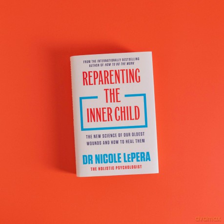 Reparenting the Inner Child: 'You need to read this book' MEL ROBBINS - Nicole Lepera [KSIĄŻKA]