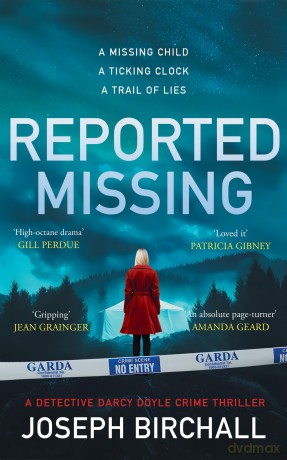 Reported Missing: A Dark and Addictive Detective Crime Thriller with Shocking Twists and Hidden Truths - Joseph Birchall [KSIĄŻKA]