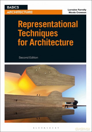 Representational Techniques for Architecture (Basics Architecture) - Lorraine Farrelly Ni [KSIĄŻKA]