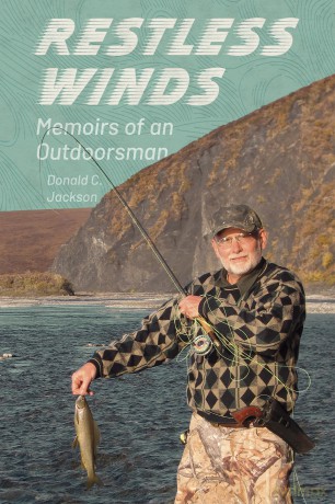 Restless Winds: Memoirs of an Outdoorsman [KSIĄŻKA]