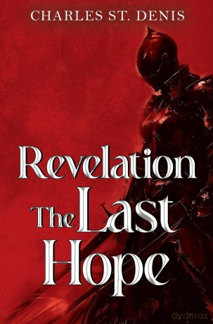 Revelation: The Last Hope - Charles Denis [KSIĄŻKA]