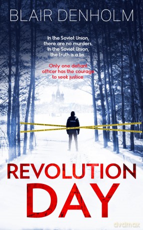 Revolution Day: 1 (The Russian Detective) - Blair Denholm [KSIĄŻKA]