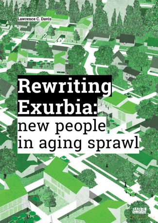 Rewriting Exurbia: New People in Aging Sprawl [KSIĄŻKA]