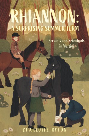 Rhiannon: A Surprising Summer Term: Servants and Schoolgirls in Wartime (Rhiannon's Story) - Charlotte Ryton [KSIĄŻKA]