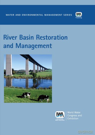 River Basin Restoration and Management (Water and Environmental Management Series (WEMS)) - A. (Ed) Ostfeld [KSIĄŻKA]