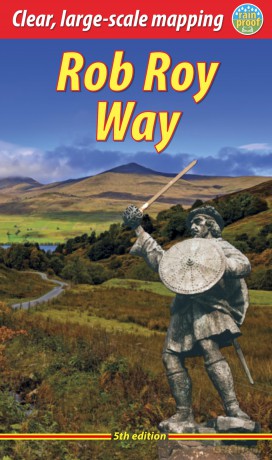 Rob Roy Way: Walk or cycle from Drymen to Pitlochry [KSIĄŻKA]