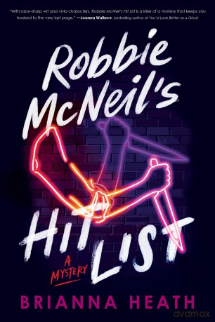 Robbie McNeil's Hit List: A Mystery - Heath Brianna [KSIĄŻKA]