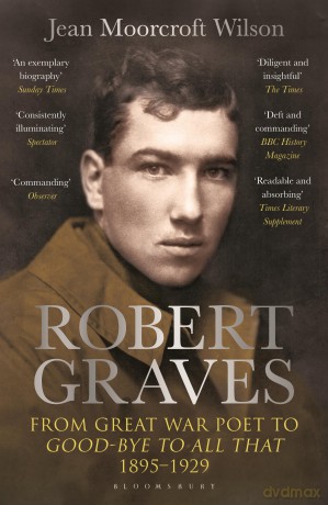 Robert Graves: From Great War Poet to Good-bye to All That (1895-1929) - Jean M Wilson [KSIĄŻKA]