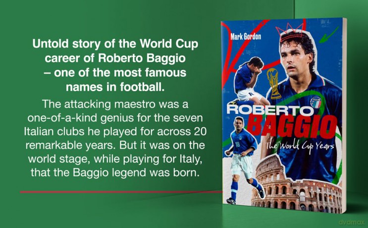Roberto Baggio: The World Cup Years - Gordon Mark [KSIĄŻKA]