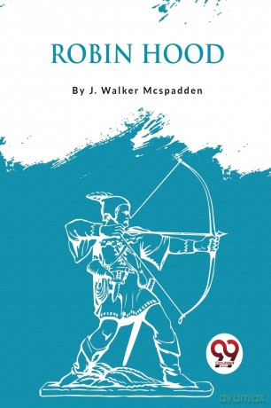 Robin Hood - J. Walker Mcspadden [KSIĄŻKA]