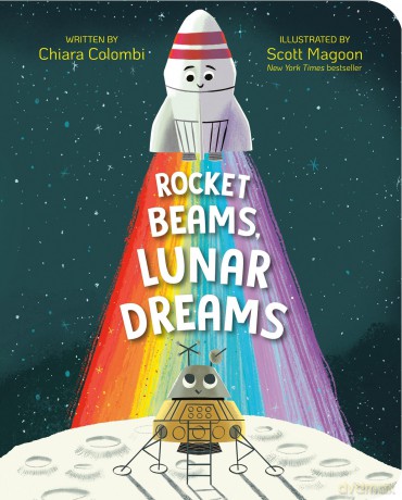 Rocket Beams, Lunar Dreams (The Rocket Ship Series) - Chiara Colombi [KSIĄŻKA]