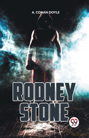 Rodney Stone - A. Conan Doyle [KSIĄŻKA]