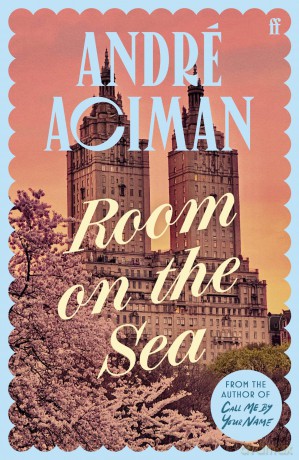 Room on the Sea: 'Master of the Modern Love Story.' Sunday Times - Andre Aciman [KSIĄŻKA]