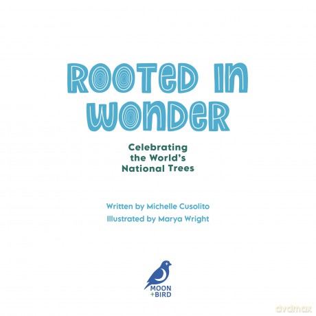 Rooted in Wonder: Celebrating the World's National Trees - Michelle Cusolito [KSIĄŻKA]