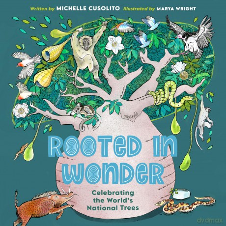 Rooted in Wonder: Celebrating the World's National Trees - Michelle Cusolito [KSIĄŻKA]