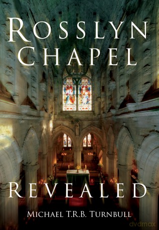 Rosslyn Chapel Revealed - Mtrb Turnbull [KSIĄŻKA]