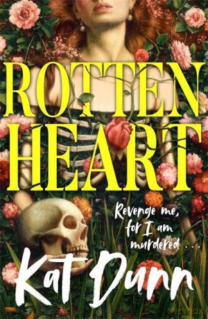 Rottenheart - Kat Dunn [KSIĄŻKA]