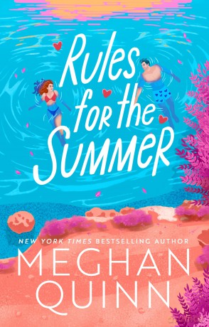 Rules for the Summer: An absolutely addictive forced proximity, enemies-to-lovers summer romance - Meghan Quinn [KSIĄŻKA]
