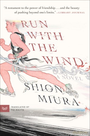 Run with the Wind: A Novel - Miura Shion [KSIĄŻKA]