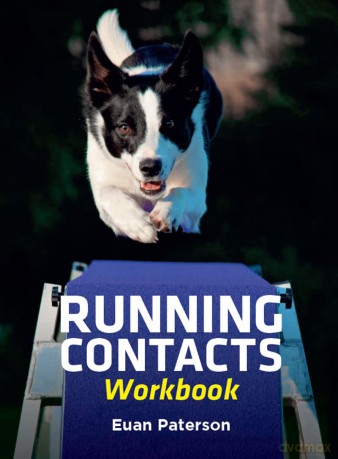 Running Contacts Workbook: Motivation and Confidence Training for Performance and Companion Dogs - Euan Paterson [KSIĄŻKA]