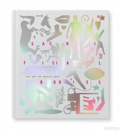 Sacrificial Bodies: The Art of David Adey - David Adey [KSIĄŻKA]