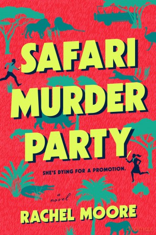 Safari Murder Party - Rachel Moore [KSIĄŻKA]