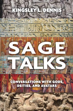 Sage Talks: Conversations with Gods, Deities, and Avatars - Kingsley Dennis [KSIĄŻKA]