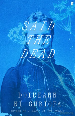 Said The Dead - Doireann Ni Ghriofa [KSIĄŻKA]