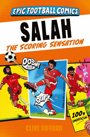Salah: A comic book biography with facts and stats for young football fans! (Epic Football Comics) - Clive Gifford [KSIĄŻKA]