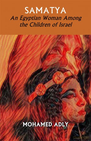 Samatya - An Egyptian Woman Among the Children of Israel [KSIĄŻKA]