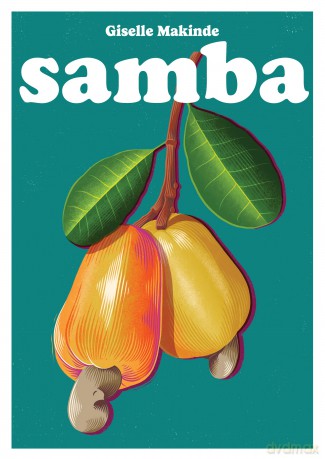 Samba: A Celebration of Brazilian Cuisine (Volume 18) (Blasta Books) - Giselle Makinde [KSIĄŻKA]