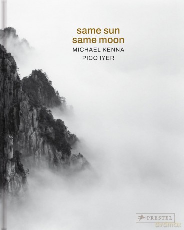 Same Sun Same Moon: Michael Kenna, Pico Iyer - Michael Kenna [KSIĄŻKA]