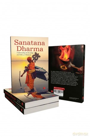 SANATANA DHARMA: Understanding the Knowledge and Ethics of Hinduism [KSIĄŻKA]