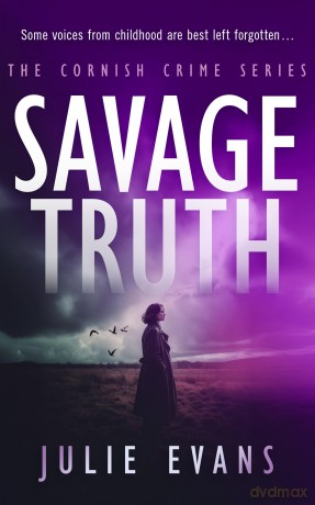 Savage Truth: 6 (Cornish Crime) - Julie Evans [KSIĄŻKA]