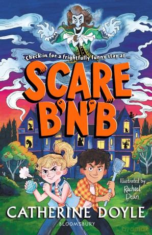 Scare B'n'B: The first book in the spooktacularly funny series from Catherine Doyle - Catherine Doyle [KSIĄŻKA]