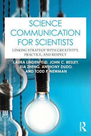 Science Communication for Scientists: Linking Strategy with Creativity, Practice, and Respect - Lindenfeld Laura [KSIĄŻKA]