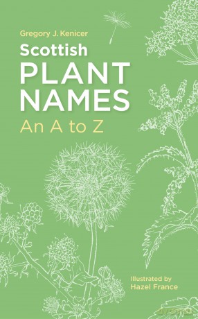 Scottish Plant Names: An A-Z [KSIĄŻKA]