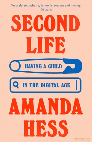 Second Life - Amanda Hess [KSIĄŻKA]