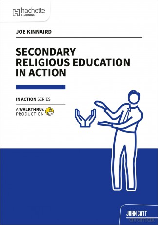 Secondary Religious Education in Action - Joe Kinnaird [KSIĄŻKA]