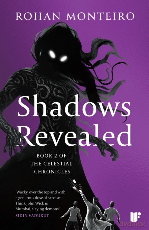 Shadows Revealed: Book Two of Celestial Chronicles - Rohan Monteiro [KSIĄŻKA]