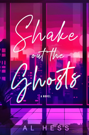 Shake Out the Ghosts - Al Hess [KSIĄŻKA]