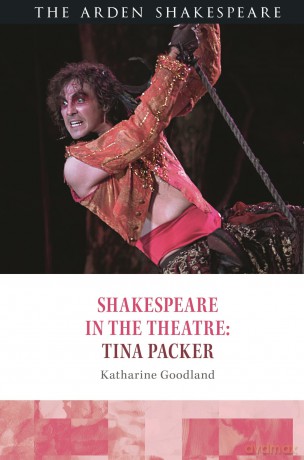 Shakespeare in the Theatre: Tina Packer - Katharine Goodland [KSIĄŻKA]