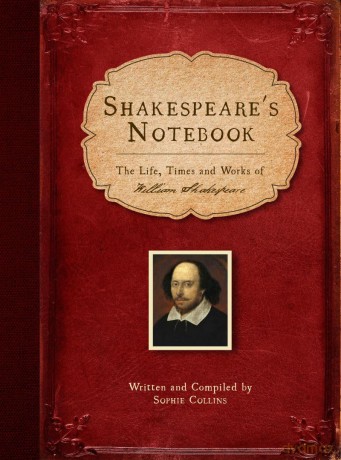 Shakespeare's Notebook: The Life, Times and Works of William Shakespeare - Sophie Collins [KSIĄŻKA]