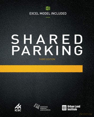 Shared Parking (Excel Model Included): Third Edition - Mary S. Smith [KSIĄŻKA]