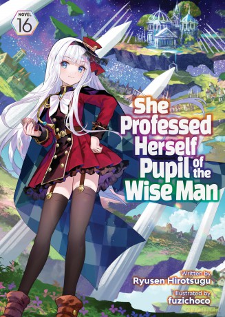 She Professed Herself Pupil of the Wise Man (Light Novel) Vol. 16 - Ryusen Hirotsugu [KSIĄŻKA]