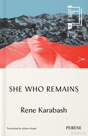 She Who Remains: Shortlisted for the International Booker Prize 2026 - Rene Karabash [KSIĄŻKA]