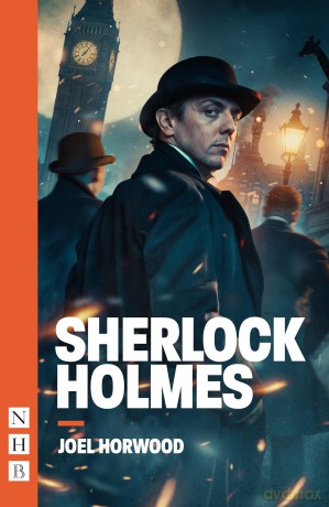 Sherlock Holmes (NHB Modern Plays) - Joel Horwood [KSIĄŻKA]