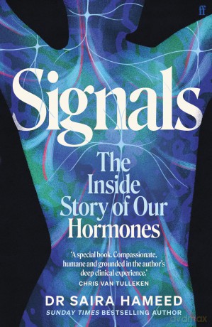 Signals: The Inside Story of Our Hormones - 'A true gift' Chris van Tulleken - Saira Hameed [KSIĄŻKA]